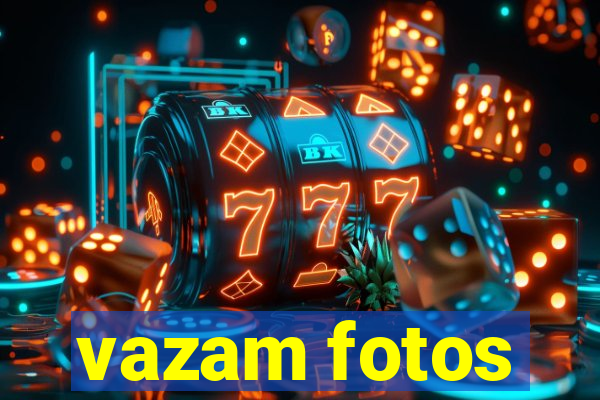 vazam fotos